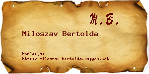 Miloszav Bertolda névjegykártya